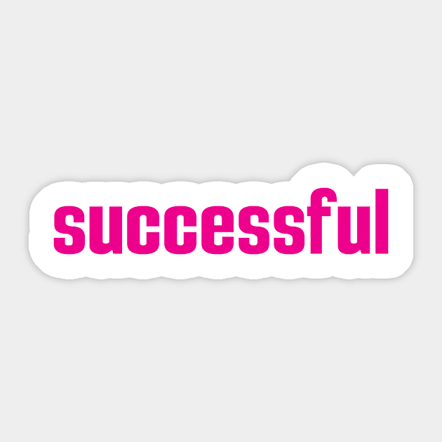 Successful Sticker by ProjectX23